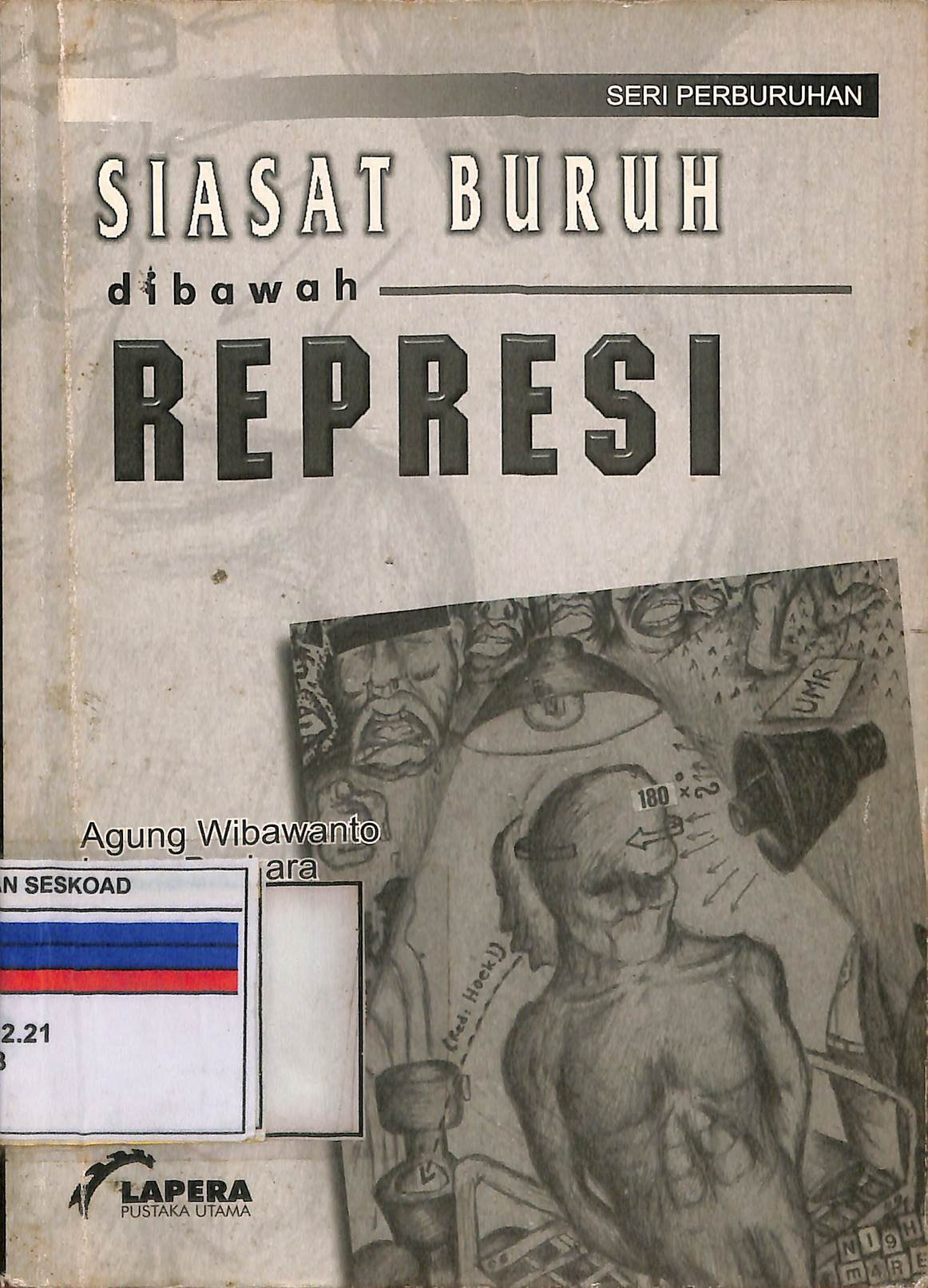 SIASAT BURUH DIBAWAH REPRESI